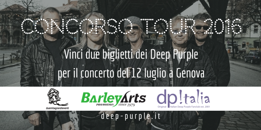 Concorso Deep Purple Italia Tour 2016 Genova