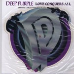 Deep Purple - Love Conquers All - Shaped Picture Disc